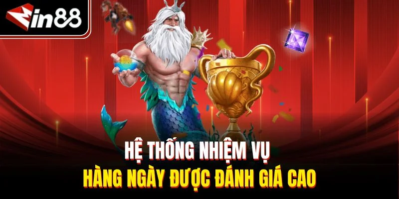 Hệ thống nhiệm vụ hàng ngày được đánh giá cao