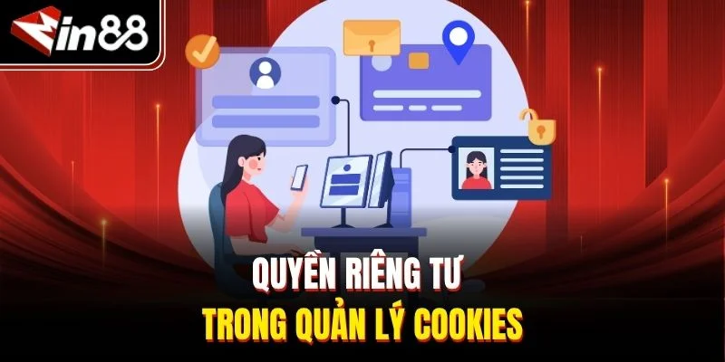 Quyền riêng tư trong quản lý cookies